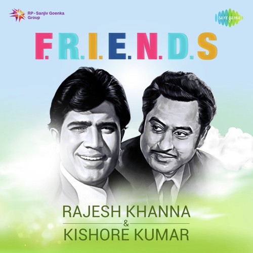 F.R.I.E.N.D.S. - Rajesh Khanna And Kishore Kumar Lata Mangeshkar MP3 Download